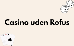 Casino Uden RoFuS Trustly Din Guide til Sikkert Spil Casino Uden RoFuS Trustly Din Guide til Sikkert Spil