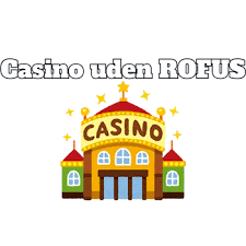 Casino Udenom Rufus Spil Dine Favoritter Sikkert og Sjovt