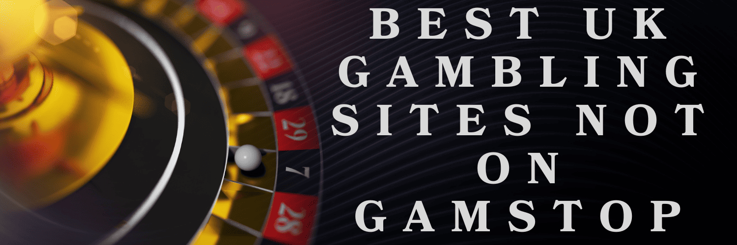 Best Casino Sites Not on Gamstop A Comprehensive Guide Best Casino Sites Not on Gamstop A Comprehensive Guide