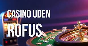 Casino Udenom Rufus - En Ny Horisont for Spil Casino Udenom Rufus - En Ny Horisont for Spil