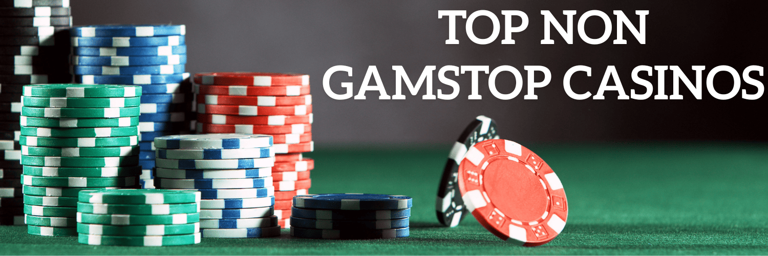 Unveiling the World of Non GamStop Casino Sites Unveiling the World of Non GamStop Casino Sites