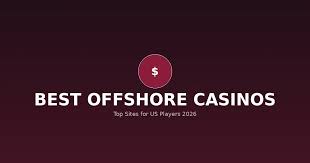 Your Ultimate Guide to Offshore Casinos in the UK -1680299636 Your Ultimate Guide to Offshore Casinos in the UK -1680299636